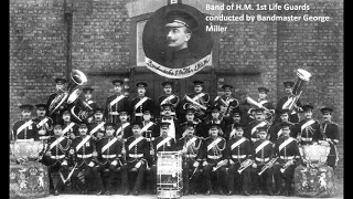 "Has anybody here seen Kelly?" - Humorous caprice: Band of H.M. 1st Life Guards c1912