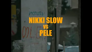 PVPFLOW SEASSON OFF • NIKKI SLOW vs PELE