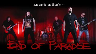 End Of Paradise - Arcok mögött (hivatalos videoklip / official music video)