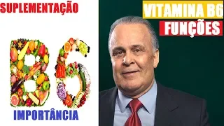 A IMPORTÂNCIA DA SUPLEMENTAÇÃO COM VITAMINA B6 (PIRIDOXINA) com Dr. Lair Ribeiro