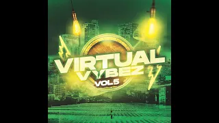 Virtual Vybez Showcase Vol. 5.