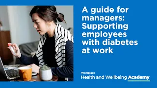 Bupa | Academy | guide for managers: Supporting employees with diabetes at work