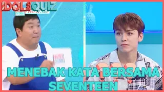 Menebak Kata Bersama SEVENTEEN|IDOL on Quiz|SUB INDO|200727 KBS WORLD TV