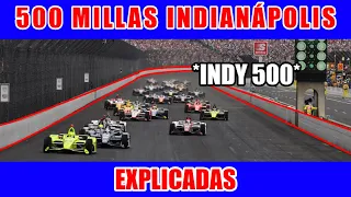 INDY 500 - EXPLICADA *GUÍA* 🚨 ¿Cómo Funcionan las 500 MILLAS de INDIANAPOLIS? 💥 ¿Qué es? | Indycar