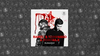 Ramil’, Rompasso, Kontra K - Runaway