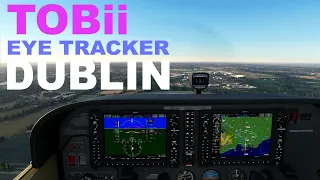 Tobii Eye Tracker in MSFS - Dublin Approach