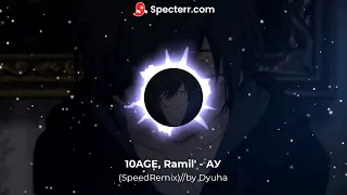 10AGE, Ramil' - АУ(SpeedRemix)//by Dyuha