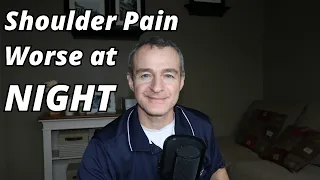 Why is Shoulder Pain Worse at Night?