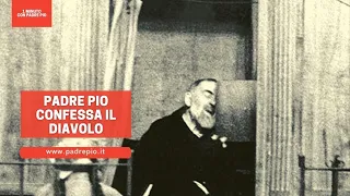 Padre Pio confessa il diavolo