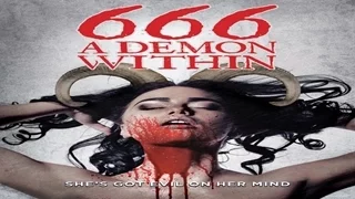 666: A Demon Within - Official Trailer  - The Devils Due Is Your Soul for Immortality - WATCH