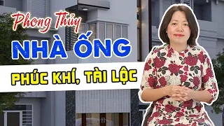 Xây nhà ống hợp phong thủy để đón PHÚC KHÍ, TÀI LỘC  | Phong Thủy Song Hà Official