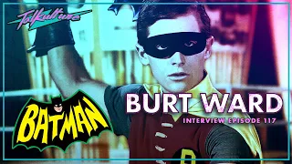Episode 117 - Legendary Actor BURT WARD (Batman '66 Series)