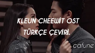 Kleun cheewit ost - 2 türkçe çeviri.