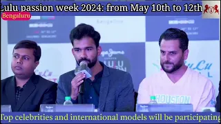 Lulu fashion week 2024 open on May 10th to 12th at Lulumall, Rajajinagar, Bangalore # fashion #week