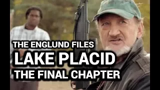 The Englund Files: Lake Placid: The Final Chapter (2012)