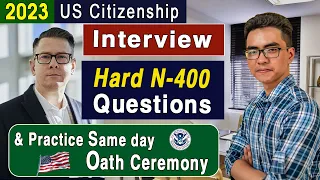 US Citizenship Interview 2023 | Practice N-400 Naturalization Interview & Oath Ceremony [USCIS N400]
