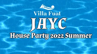 HouseMusic Summer House Dance Party by JAYC special edit for Villa Fuat