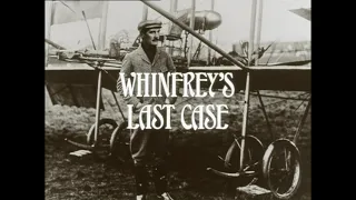 Ripping Yarns 07   Whinfrey's Last Case