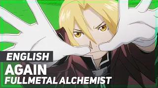 Fullmetal Alchemist: Brotherhood - "Again" (Opening) | ENGLISH ver | AmaLee