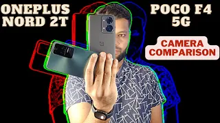 OnePlus Nord 2T vs Poco F4 Camera Comparison in Detail