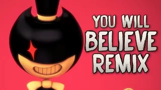 YOU WILL BELIEVE by K-MODO (Remix by CG5 ft. DAGames) | [Bendy SFM Music Video]