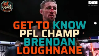 Get To Know Brendan Loughnane, #PFL Champion | Anik & Florian Podcast