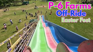 P-6 Farms | Off-Ride, Easter Fest 2024