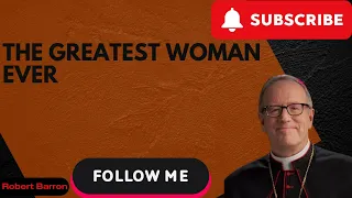 CATHOLICISM | The Greatest Woman Ever | CATHOLICISM