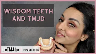 Wisdom Teeth & TMJD - Priya Mistry, DDS (the TMJ doc) #wisdomteeth #tmjd #tmd