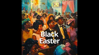 The History of The Black Easter