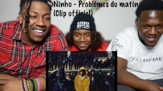 REACTING TO Ninho - Problèmes du matin (Clip officiel)🔥🔥🔥🔥