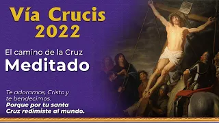 VÍA CRUCIS 2022 - Meditado  ✝️ 14 estaciones | Mons. João S. Clá Dias