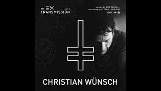 CHRISTIAN WÜNSCH @ Hex Transmission Podcast#037 (11.07.2018)