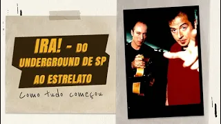 COMO SURGIU O IRA! - AS ESTRELAS DO UNDERGROUND PAULISTANO | Conexão Legiônica 054