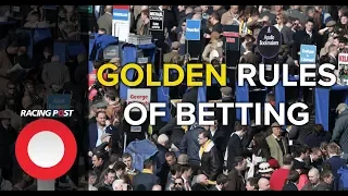 Golden Rules of Betting with Racing Post