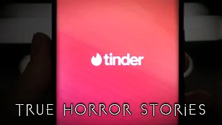 3 True Creepy Tinder Horror Stories