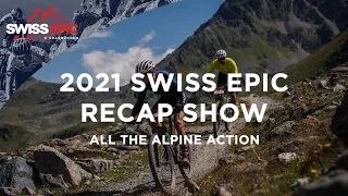 26 minutes of Alpine Action from the 2021 Swiss Epic in Graubünden!