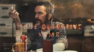 True Detective [ASMR Roleplay]