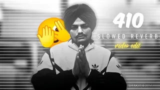 410 X SIDHU MOOSE WALA F.T SUNNY MALTON | 410 SLOWED REVERB | SIDHU MOOSE WALA STATUS