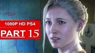 Uncharted 4 Gameplay Walkthrough Part 15 [1080p HD PS4] - No Commentary (Uncharted 4 A Thief's End)