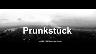 How to pronounce Prunkstück in German