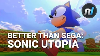 BETTER THAN SEGA | Sonic Utopia Demo