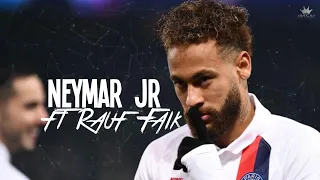 NEYMAR ft Rauf & Faik●i love you for a long time●2020