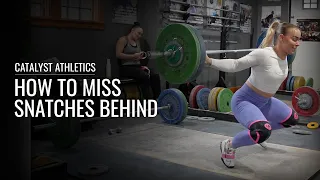 How to Safely Miss Snatches Backward