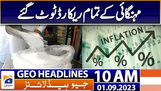 Geo Headlines Today 10 AM | All the Previous inflation records were broken | 1st September 2023