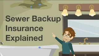 Sewer Backup Insurance Coverage Explained
