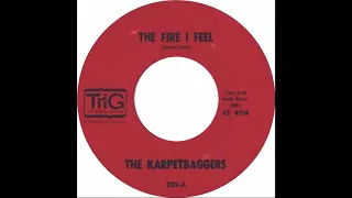 The Karpetbaggers - The Fire I Feel