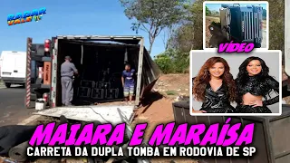 (( DUPLA SERTANEJA )) VÍDEO:Carreta da dupla Maiara e Maraísa tomba em rodovia de SP:17-06-22