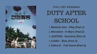 [FULL ALBUM] DUTY AFTER SCHOOL OST | KDRAMA 2023 | Playlist