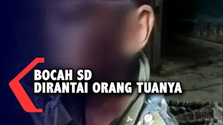 Bocah SD di Purbalingga Dirantai Kedua Orang Tuanya